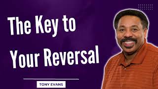 Love Is Found-The Key to Your Reversal-Tony Evans2023