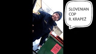 Slovenian Cop Robert Krapež vs Civilian - LOTS OF LOW LIFE SWEARING AND BAD LANGUAGE BY THE SLO COP