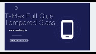 T-Max Liquid Full Glue Curved Glass Application