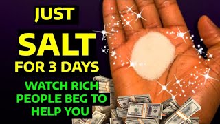 Just Salt for 3 Days: Watch Rich People Beg to Help You 💰✨🙏