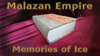 Binding Malazan Empire Series by Stephen Erikson. Book Three - Memories of Ice