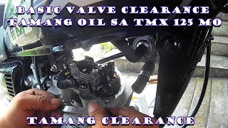 TAMANG VALVE CLEARANCE | TAMANG OIL SA MOTOR MO