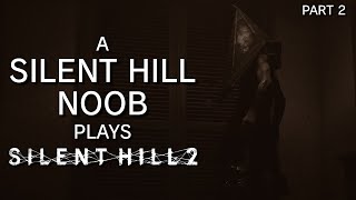 HE'S HEEEEERE | SILENT HILL 2 (2024) Playthrough [Part 2]