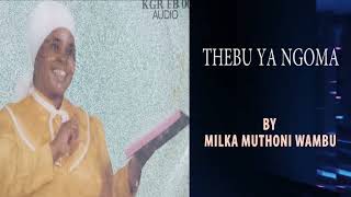 THEBU YA NGOMA BY MILKA MUTHONI WAMBU