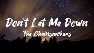 The Chainsmokers- Don’t Let Me Down lyrics