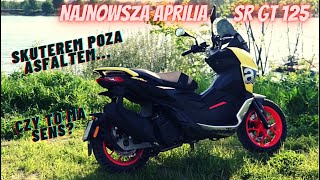 Aprilia SR GT 125 - testujemy skuterową, wszechstronnie uzdolnioną, tegoroczną nowość z Noale