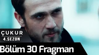 Çukur 4 sezon 30 bölüm fraqmanı