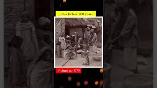 India before 100 years(2)