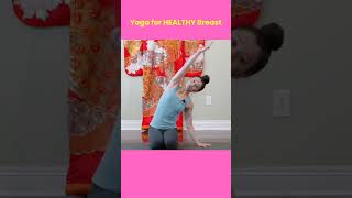 Yoga For Healthy Breast FULL-LENGTH VIDEO LINK IN DESCRIPTION