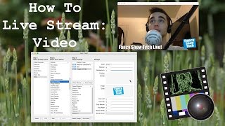 How To Live Stream: Video