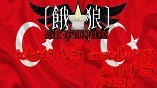 Garou MotW: tolist85 (Turkey) vs mustafa1977 (Turkey), [60 FPS], [720p]