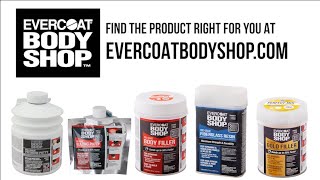 Evercoat Body Shop: Find the Right Product for You!