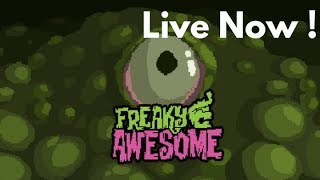 Freaky Awesome - Bad Game Full of Bugs