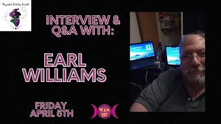 Q & A with guest – EARL WILLIAMS