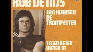 Rob De Nijs - Jan Klaassen de Trompetter