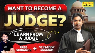 Want to Become a Judge? Learn from a Judge | Free Guidance & Strategy Session | Law Prep Judiciary