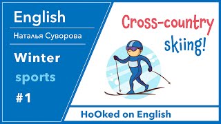 Topic: winter sports. Cross-country skiing. Patterns - I'd rather / I'd prefer to