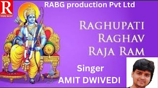 रघुपति राघव राजा राम | RAGHUPATI RAGHAV RAJA RAM |  AMIT DWIVEDI  | Ram Bhajan| Bhakti song