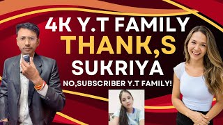 Thank You Everyone कोई Subscriber नहीं 4K Y.T Family आप सभी का दिल❤️ से धन्यवाद शुक्रिया मित्रों 🙏💐