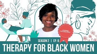 Therapy for Black Women: Why Having a Lived Experience Matters