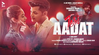 Teri Aadat"(Lyrics)" : Siddharth Nigam / Anushka Sen / Abhi Dutt / New Hindi Song / Official Video /