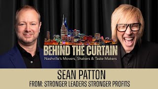 From Green Beret to Business Leader: Sean Patton's Journey to Elite Leadership | Behind The Curtain