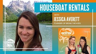 171: Houseboat Rental Vacation Tips