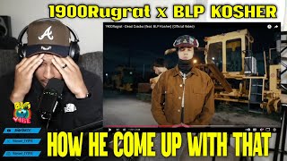 1900RUGRAT - DEAD CRACKA FT. BLP KOSHER (REACTION!)