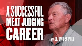 A Successful Meat Judging Career w/Dr. David Schafer Ep. 80