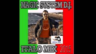 Magic System D.J. Italo Mix 2015