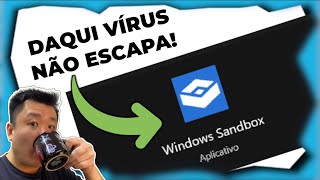 Se proteja contra VÍRUS e MALWARE - Windows Sandbox