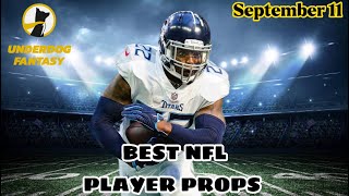 SUNDAYS BEST UNDERDOG FANTASY PLAYER Props - Sunday September 11