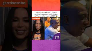 Você sabia que a Anitta é uma das compositoras do samba da Unidos da Tijuca? 😱 #shorts