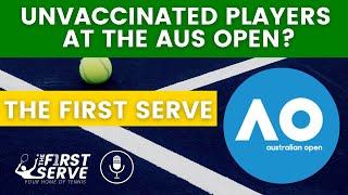 Will UnVaccinated Players Make It To The Australian Open?