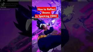 How to Reflect Beams in Sparking ZERO #sparkingzero #dragonball #anime #goku