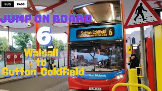 🚌🌟 Route 6 - Walsall to Sutton Coldfield | Full Bus Tour | Explore the Heart of Midlands 🌳🏙️