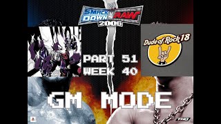 WWE SmackDown! VS RAW 2006 GM Mode Episode 51 Week 40