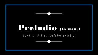 Louis J. Alfred Lefébure-Wély - Preludio in la minore (trascr. di Mario Licciardello)