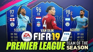 PREMIER LEAGUE TEAM OF THE SEASON | w/ VAN DIJK, AGUERO, STERLING & MORE! (FIFA 19 TOTS Predictions)