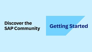 Getting Started | Discover the SAP Community