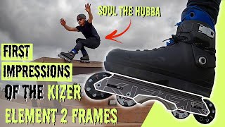 First Impressions of the KIZER ELEMENT 2 FRAMES [Soul the Hubba]