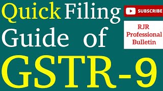 Quick Filing Guide GSTR-9 (Annual Return) | RJR Professional Bulletin