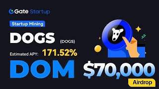 DOGS Staking on Gate.io & Domus AI $70000 Free Airdrop on Gate.io Startup