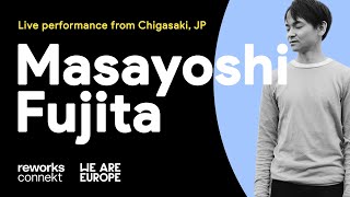 Masayoshi Fujita live from Chigasaki, Japan | reworks connekt x We Are Europe