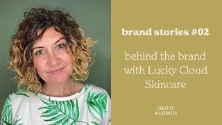 Eco Sustainable Beauty Branding: Behind the Brand with Lucky Cloud #sustainablebranding #business