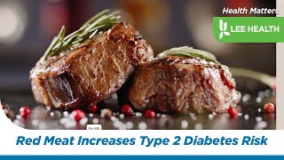 Red Meat Associated With Increased Type 2 Diabetes Risk