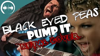 Black Eyed Peas - Pump It | Metal Cover By Monomamori