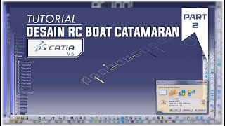 Tutorial CATIA V5R17 RC Boat Catamaran (Part 2)