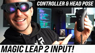 Powerful Magic Leap 2 INPUT Features Are HERE! (Controller & Head Pose)