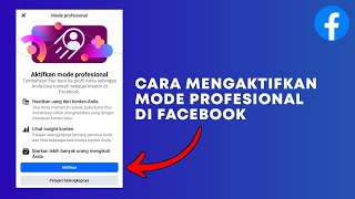 Cara Mengaktifkan Mode Profesional di Facebook Terbaru 2024